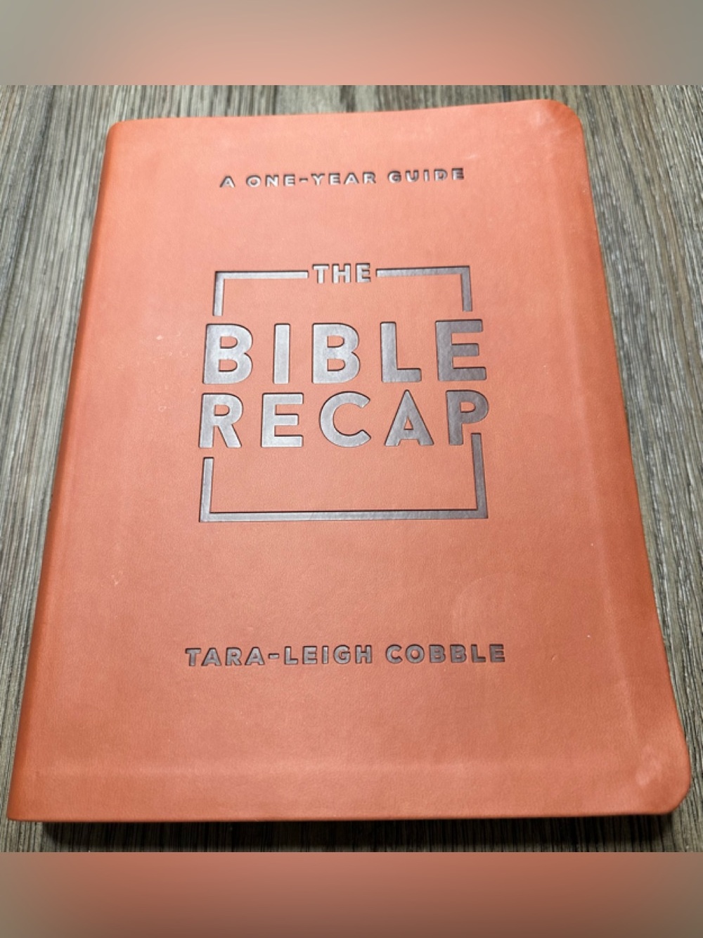 The Bible Recap One-Year Guide by Tara-Leigh Cobble